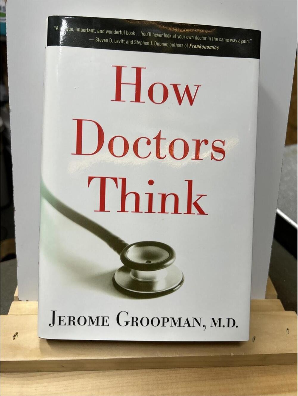 How Doctors Think Hardcover Jerome Groopman Signed Autographed K4